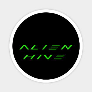 ALIEN HIVE Magnet